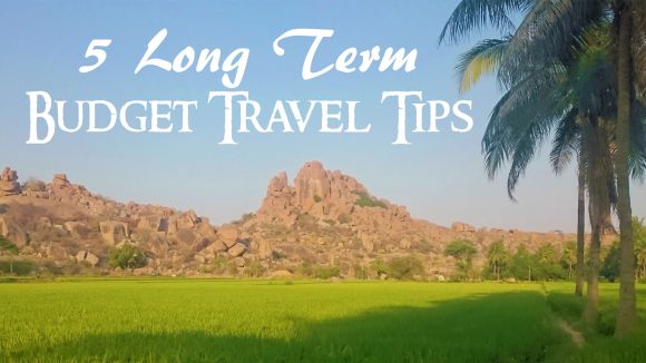 5 Long Term Budget Travel Tips