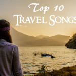 Top 10 Travel Songs